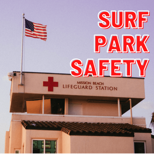 Establishing Safety Standards In Surf Parks
