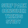 Surf Park Consumer Trends Survey